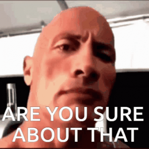 Are You Sure.gif