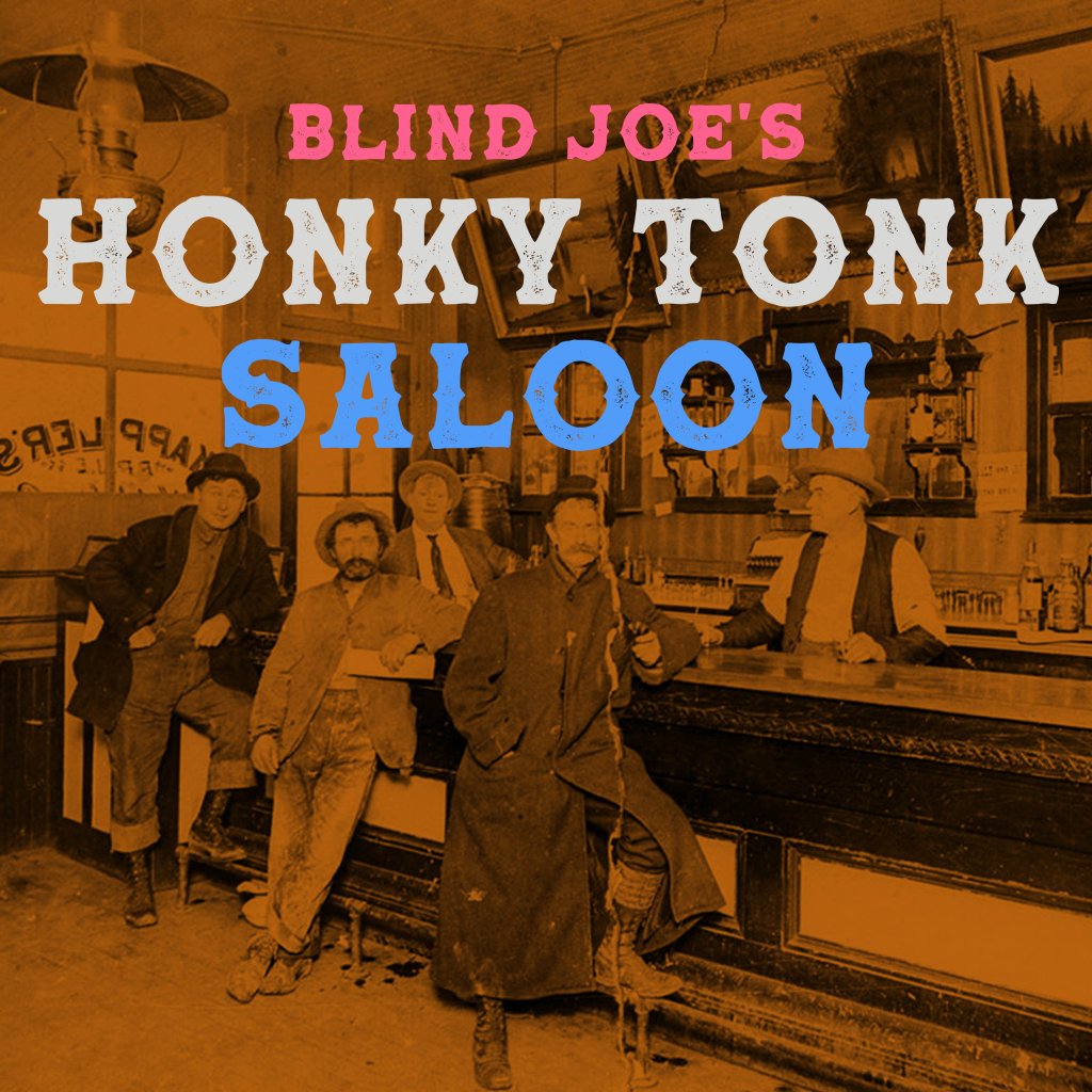 Blind Joe's Honky Tonk Saloon.jpg