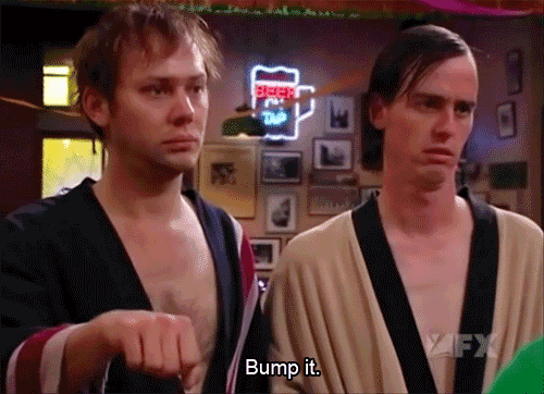 bump it always sunny.gif
