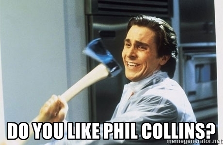 do-you-like-phil-collins.jpg