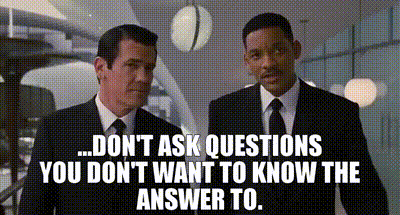 Don't Ask Questions.gif