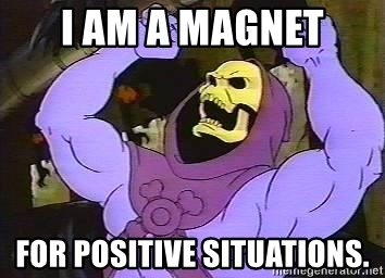 i-am-a-magnet-for-positive-situations.jpg