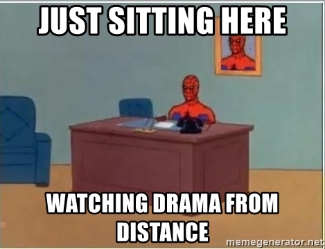 just-sitting-here-watching-drama-from-distance.jpg