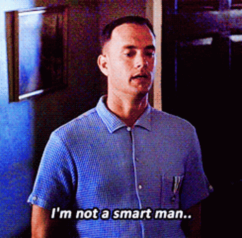 Not a Smart Man.gif