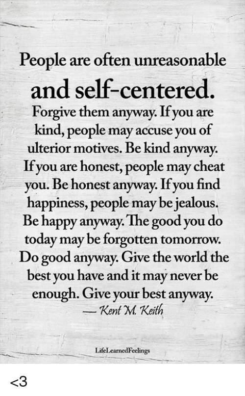 people-are-often-unreasonable-and-self-centered-forgive-them-anyway-ifyou-41089379.png