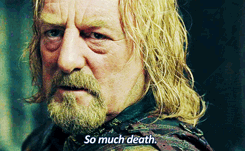 Theoden-SoMuchDeath.gif