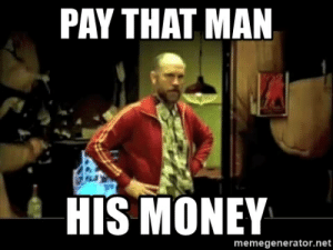 thumb_pay-that-man-his-money-memegenerator-net-pay-that-man-his-48933467.png