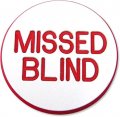 Missed Blind.jpeg