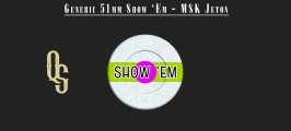 Generic 51mm ShowEm Proof.jpg Generic 51mm ShowEm Proof.jpg