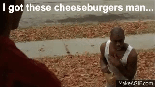 I got these cheeseburgers man! on Make a GIF